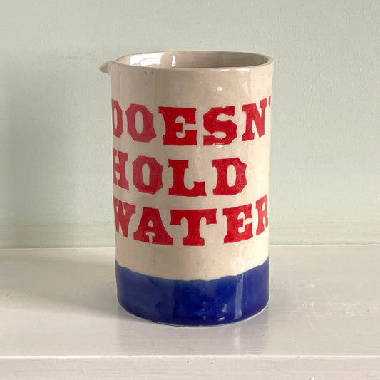 Doesn't Hold Water Jug