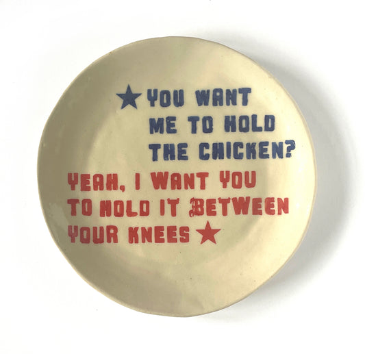 Five Easy Pieces – 'You Want Me To Hold The Chicken?' Plate